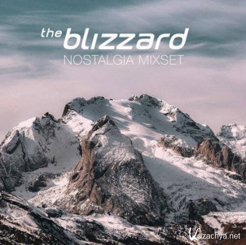 The Blizzard - Nostalgia Mixset (The Blizzard's Favorite Classics) (2020-12-24)