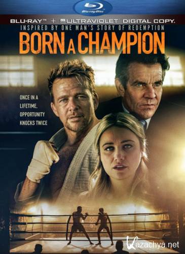 Рождён Чемпионом / Born a Champion (2021) HDRip/BDRip 720p