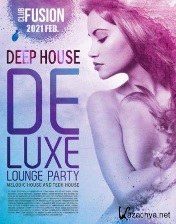 Deep House Deluxe: Lounge Party (2021)