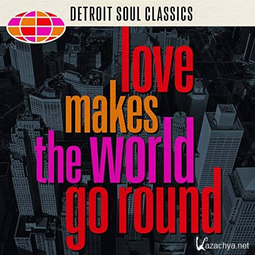 Love Makes the World Go Round Detroit Soul Classics (2021)