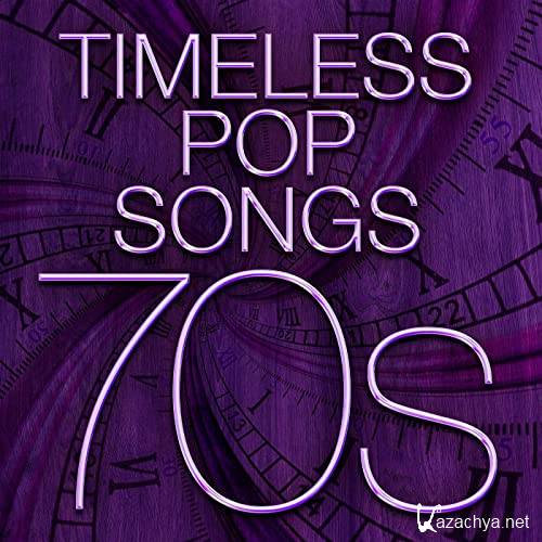 Timeless Pop Songs - 70s (2021)