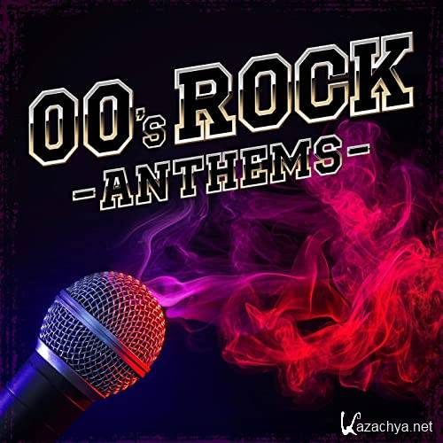 Various Artists - 00's Rock Anthems (2021)
