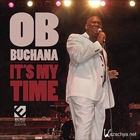 O B Buchana - It's My Time (2021)