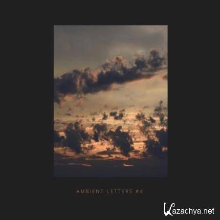 Ambient Letters #4 (2021)