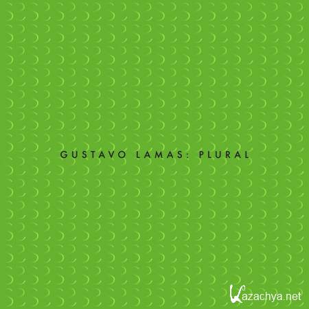 Gustavo Lamas - Plural (2021)