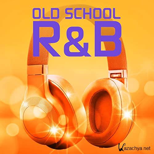 Various Artists - Old School R&B (2021)
