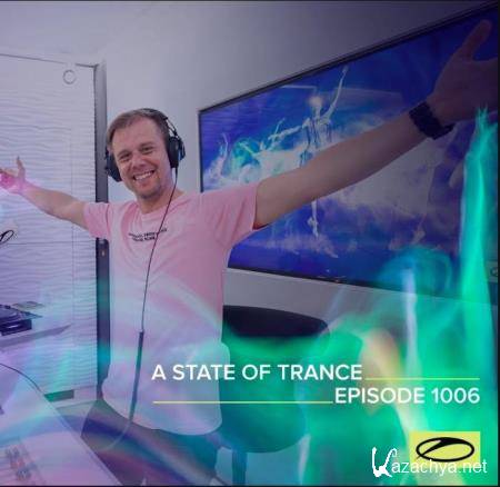 Armin van Buuren - A State Of Trance 1006 (2021-03-04) 
