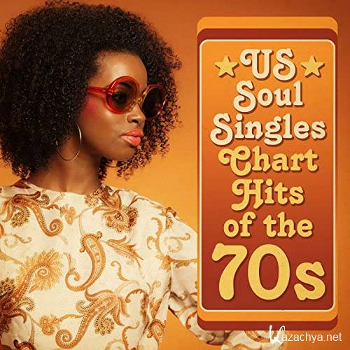 Various Artists - US Soul Singles Chart Hits of the 70s (2021) 