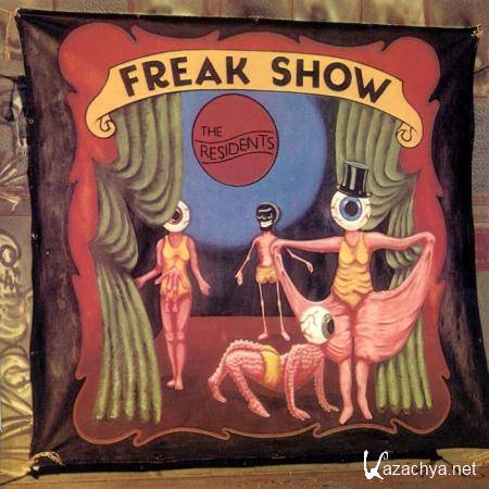 The Residents - Freak Show (pREServed Edition) (2021)