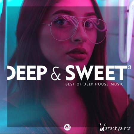 Deep & Sweet Vol.3 (Best Of Deep House Music) (2021)