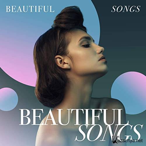 Various Artist - Beautiful Songs (2021)