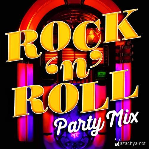 Various Artist - Rock 'n' Roll Party Mix (2021)