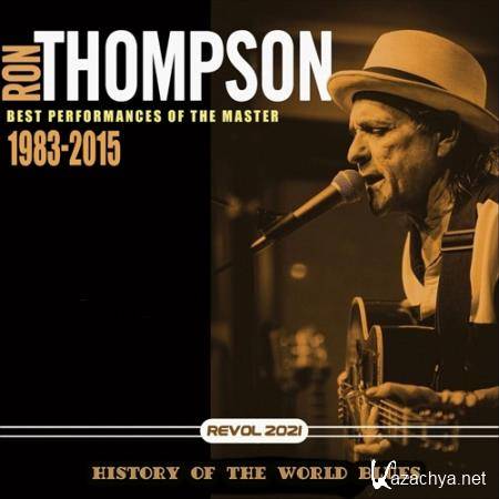 Ron Tompson: History Of The World Blues (1983-2015)