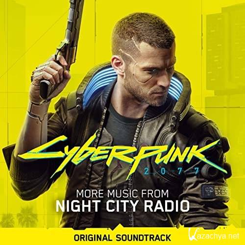 Cyberpunk 2077 More Music from Night City Radio (Original Soundtrack)