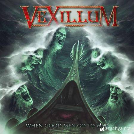 Vexillum - When Good Men Go to War (2021)
