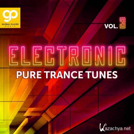 Electronic Pure Trance Tunes Vol 3 (2021) 