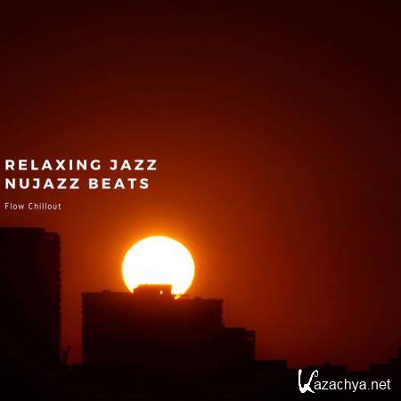Flow Chillout - Relaxing Jazz, Nujazz Beats (2021)