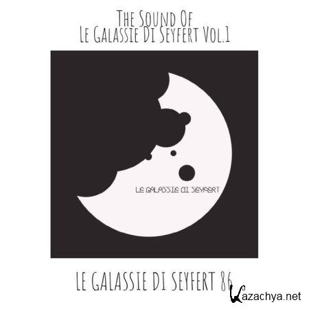 The Sound Of Le Galassie Di Seyfert Vol. 1 (2021)
