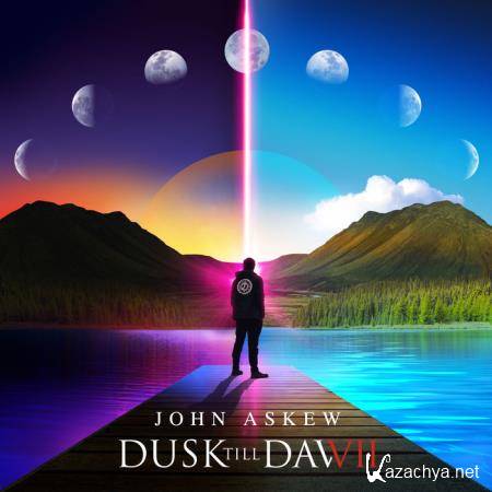 Dusk Till Dawn (Mixed by John Askew) (2021)