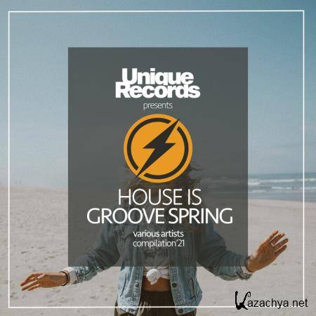 House Is Groove Spring '21 (2021)