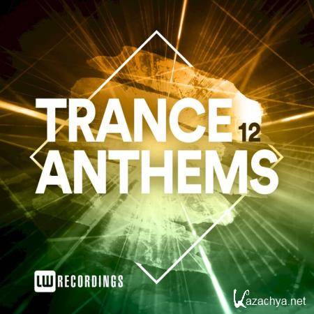 Trance Anthems Vol 12 (2021)