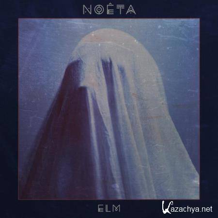 Noeta - Elm (2021)