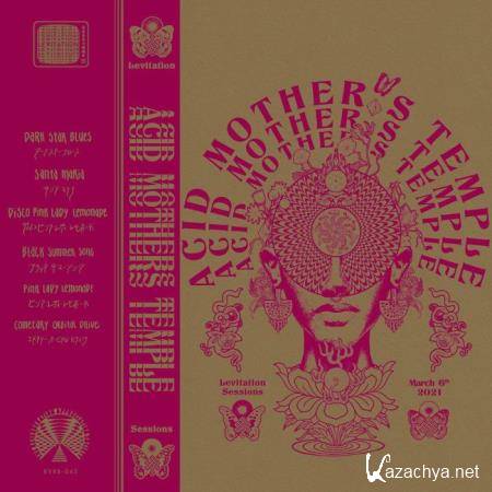 Acid Mothers Temple - Levitation Sessions (2021)