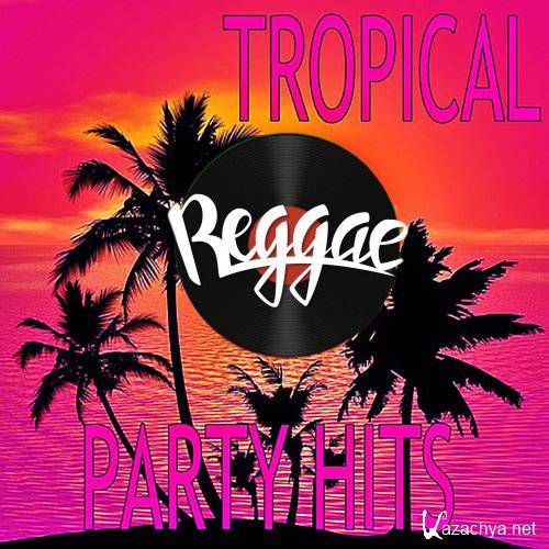 100 Greatest Reggae Tropical Party [gnodde]