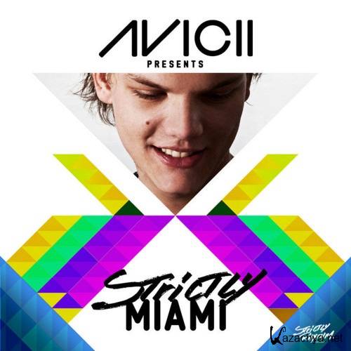 VA - Avicii Presents Strictly Miami (Mixed Version) (2021)
