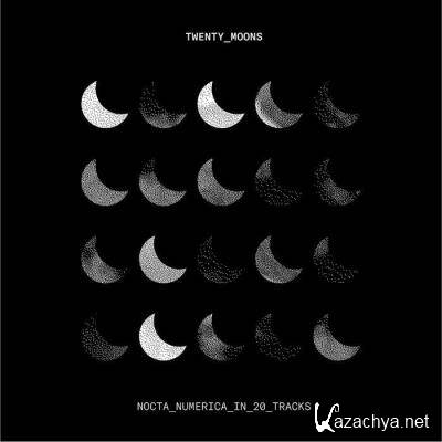 Twenty Moons (Nocta Numerica In 20 Tracks) (2021)