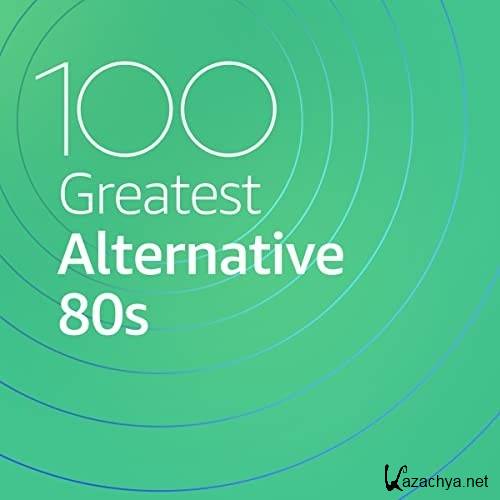 100 Greatest Alternative 80s (2021)