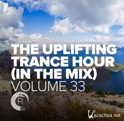 The Uplifting Trance Hour In The Mix, Vol. 33 (2021-07-14)