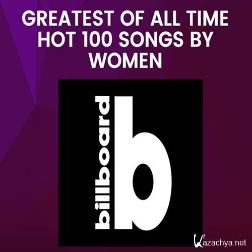 Billboard Greatest Of All Time Hot 100 Songs By Women (2021)