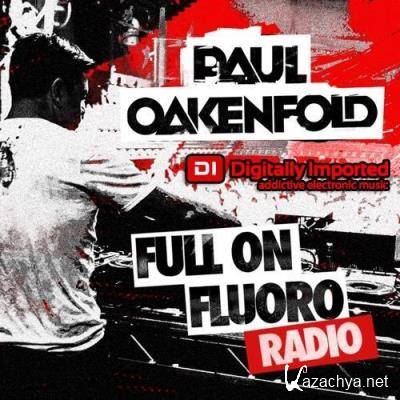 Paul Oakenfold - Full On Fluoro 123 (2021-07-27)