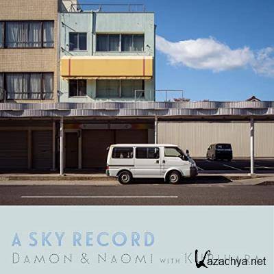 Damon & Naomi - A Sky Record (2021)