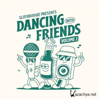 Slothboogie Presents Dancing with Friends Vol. 2 (2021)