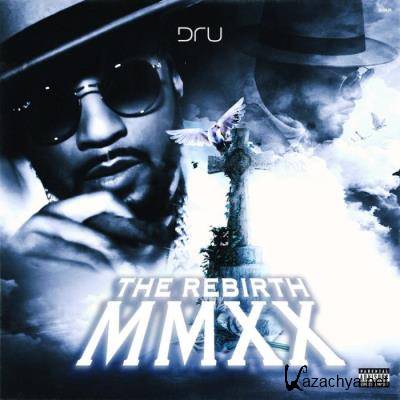 Dru - The Rebirth MMXX (2021)