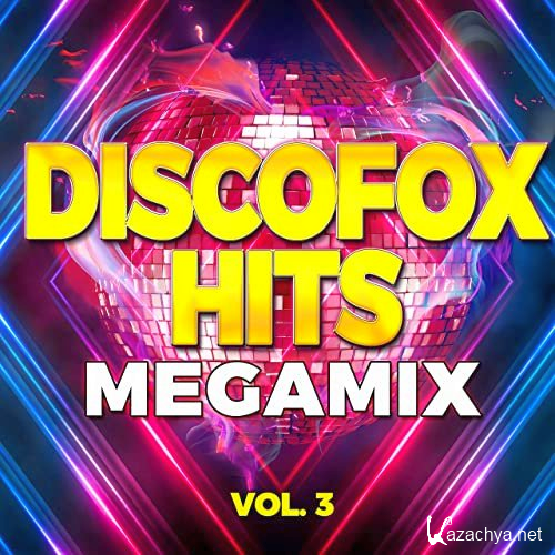 Discofox Hits Megamix Vol. 3 (2021)