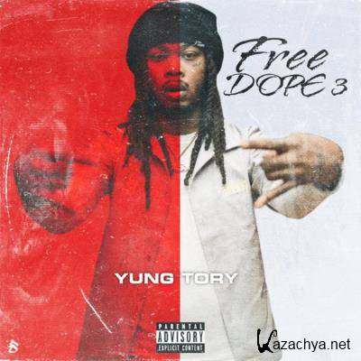 Yung Tory - Free Dope 3 (2021)