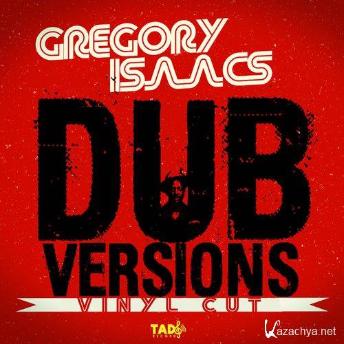 Gregory Isaacs - Gregory Isaacs Dub Versions_ Vinyl Cut (2021)