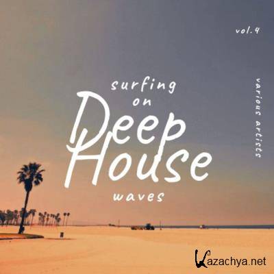 Surfing on Deep-House Waves, Vol. 4 (2021)