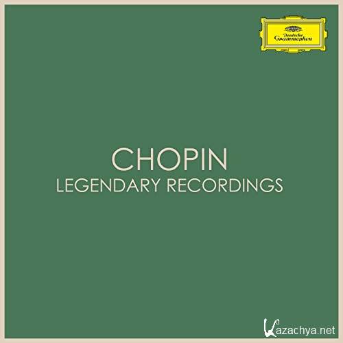 Chopin Legendary Recordings (2021)