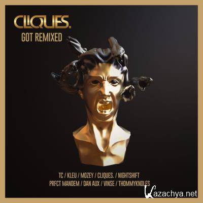 Cliques. - Cliques Got Remixed (2021)