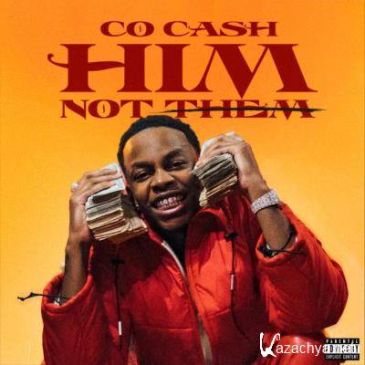 Co Cash - HIM, Not Them (2021)