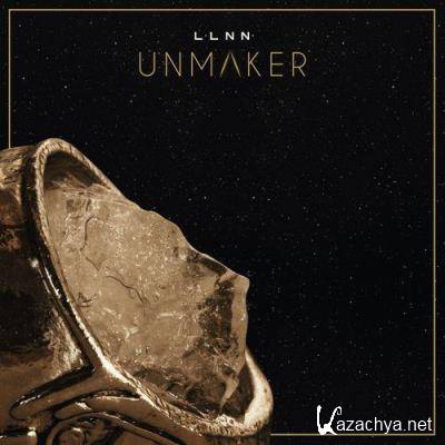 LLNN - Unmaker (2021)