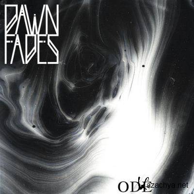 Dawn Fades - Ode (2021)