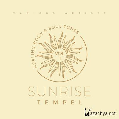 Sunrise Tempel (Healing Body & Soul Tunes), Vol. 1 (2021)