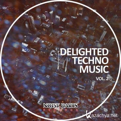 Delighted Techno Music, Vol. 2 (2021)