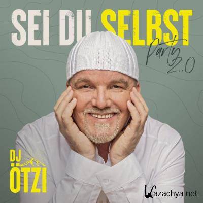 DJ Oetzi - Sei du selbst Party 2.0 (2021)