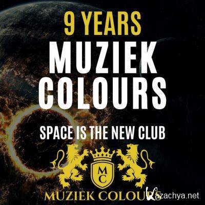 9 Years Muziek Colours (Space Is The New Club) (2021)